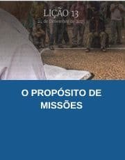 Lição 13: O Propósito de Missões | 4° Trimestre de 2023 | EBD - ADULTOS